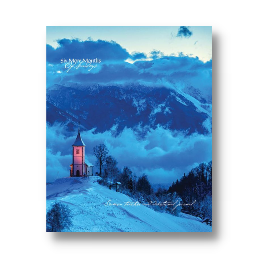 Six More Months of Sundays - - Sermon Tracker and Study Journal vol. 2